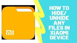 How to Hide/Unhide any Files in Xiaomi Device | Mi | Hidden Tricks |
