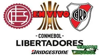 LAN&Uacute;S VS RIVER EN VIVO-SEMIFINAL VUELTA COPA LIBERTADORES 2017