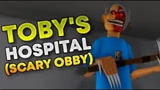 THIS HOSPITAL IS CURSED&hellip; TOBY&rsquo;S HOSPITAL OBBY 😨