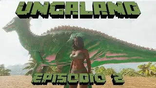 UNGALAND (ARK ASCENDED con MODS) - UN NUEVO RUMBO