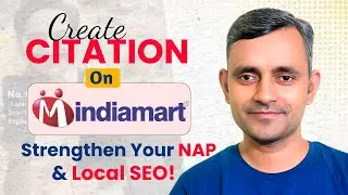 How to Add Your Business on IndiaMART ? IndiaMART Citation Setup: Strengthen Your NAP & Local SEO!