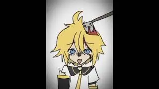i feel bad for making this#kagaminelen #lenkagamine #vocaloid #dontflop #projectsekai#blowup?#viral?
