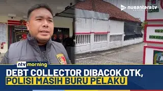 Diduga Terkait Pekerjaan, Debt Collector Pinjol Dibacok Orang Tak Dikenal di Jombang | NTV MORNING
