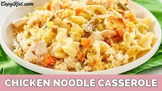 Chicken Noodle Casserole