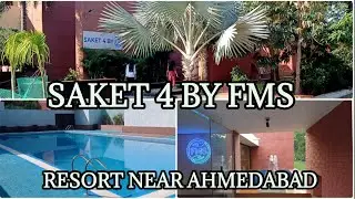 Saket 4 By Fms Resort | Rancharda | Resort near Ahmedabad | One day picnic near Ahmedabad