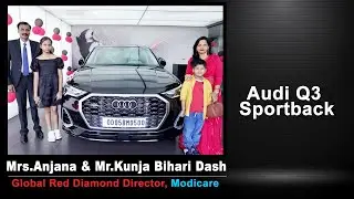 Audi Q3 Sportback Car by Mrs.Anjana & Mr.Kunja Bihari Dash | Global Red Diamond Director | Modicare
