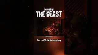 Secret Volatile Meeting! #dyinglight #gaming #techland