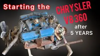 Starting the Chrysler V8 360 engine after 5YEARS