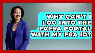Why Can&rsquo;t I Log Into the FAFSA Portal With My FSA ID? | The Student Loan Pros News