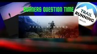 Runners Question Time - Trail Running Wales
