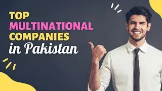Top Multinational Companies in Pakistan