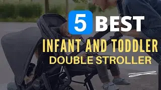 ⭕ Top 5 Best Double Stroller for Infant and Toddler 2024 [Review and Guide]