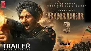 BORDER 3 (Trailer Announcement): Sunny Deol, Varun D, Diljit, Ahan | Anurag S |JP Dutta| 23-Jan-2027
