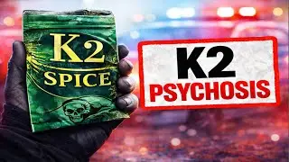 K2 Psychosis: When Synthetic Weed Turns Deadly