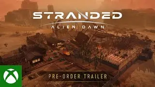 Stranded: Alien Dawn Pre-Order Trailer