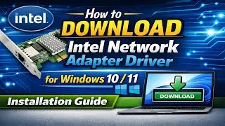 Как загрузить драйвер сетевого адаптера Intel для Windows 10/11 | Руководство по установке