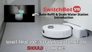 SwitchBot S10 | Автоматическое наполнение и слив, и как ДОЛЖНА выглядеть настоящая 100% автоматическая уборка. 👊🏻