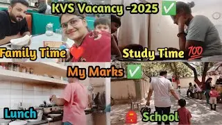 KVS Vacancy -2025 ✅ How I manage my study with child & household chores 💯👌My Marks ✅.