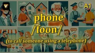 [v] Phone meaning (to call someone using a telephone) with 5 examples