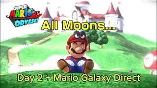 Mario Odyssey All Moons Day 2 + Galaxy Direct