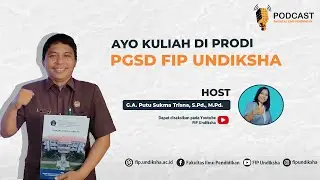 Ayo Kuliah di prodi PGSD FIP Undiksha