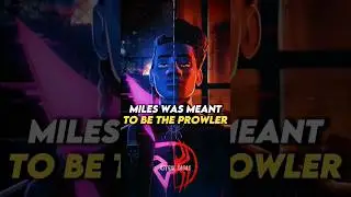 Miles Was Meant To Be The Prowler