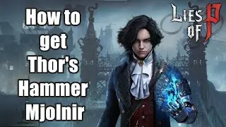 Lies of P - Mjolnir Hammer Location Guide - How to get Thor's Hammer