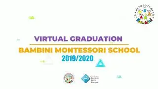 Bambini Montessori School Virtual Graduation 2020