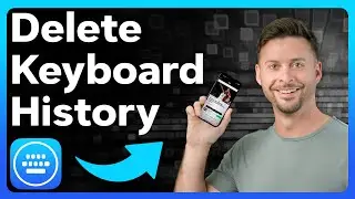 How To Delete Keyboard History On iPhone