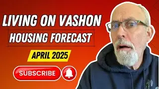 What in the World is Happening with Vashon Real Estate? | Housing Forecast April 2025