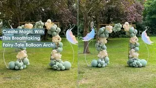 Create Magic With This Breathtaking Fairy-Tale Balloon Arch! | How To | Tableclothsfactory.com