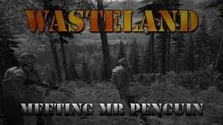 [co-op mode engaged] Wasteland - Meeting Mr penguin