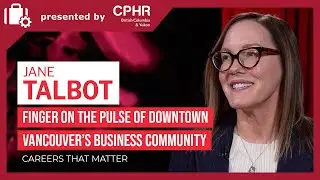 Careers That Matter: Jane Talbot (CEO of downtown business improvement association)