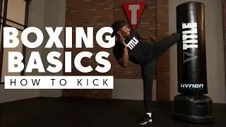 How to Throw a Kick |  | Kickboxing Basics for Beginners