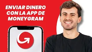 C&oacute;mo enviar dinero usando la app MoneyGram (2026)