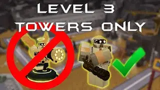 Tower Battles Level 3 Towers Only