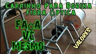 Carrinho Para Bobina Fibra Óptica