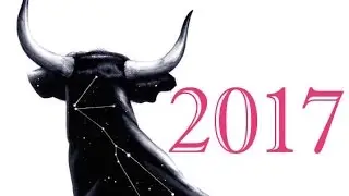 Taurus 2017 Yearly Forecast
