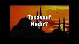 TASAVVUF VE AKAİD DERS 02