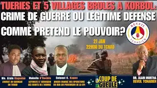 DES TUERIES ET 5 VILLAGES BRULES A KORBOL: CRIME DE GUERRE OU LEGITIME DEFENSE DU POUVOIR?