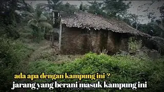 YANG TIDAK PUNYA NYALI JANGAN COBA MASUK KAMPUNG INI