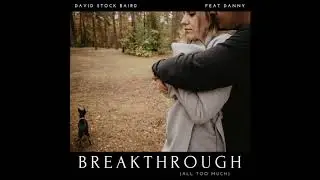 Hot New Song 2019 | Breakthrough feat. Danny
