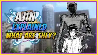Ajin Explained |Demi-Human Deep Dive