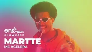 Martte - Me Acelera - ONErpm Showcase