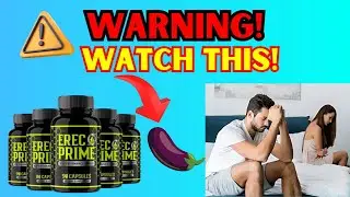 ERECPRIME ❌BEWARE!❌ ERECPRIME REVIEW ❌ DOES EREC PRIME WORK? ❌ ERECPRIME AMAZON ❌ EREC PRIME REVIEWS