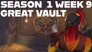 Great Vault WEEK 9 Dragonflight Season 1