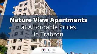Nature View Apartments at Affordable Prices in Trabzon | Trabzon Homes &reg;