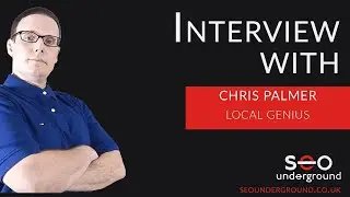 Interview Mr Chris Palmer SEO Underground