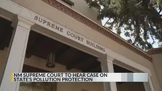 New Mexico Supreme Court to hear landmark pollution lawsuit
