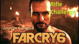 Far Cry 6 Joseph Collapse Rifle Challenge